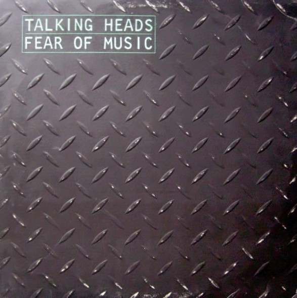 Fear of Music by Talking Heads (Album; Sire; S 60.288): Reviews