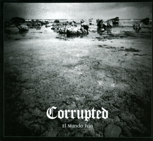 El mundo frio by Corrupted (Album, Sludge Metal): Reviews, Ratings