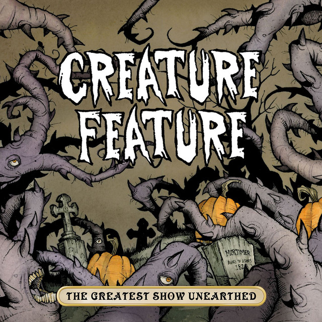 The Greatest Show Unearthed by Creature Feature (Album): Reviews ...