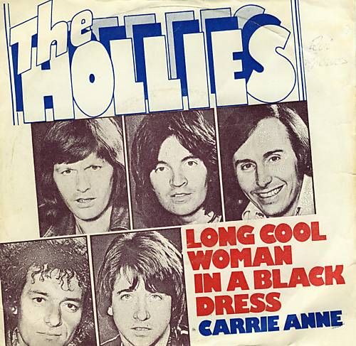 the hollies cool woman in a black dress Long Cool Woman in a Black Dress / Carrie Anne by The Hollies (Single; EMI;  8E 006-97 145 M): Reviews, Ratings, Credits, Song list