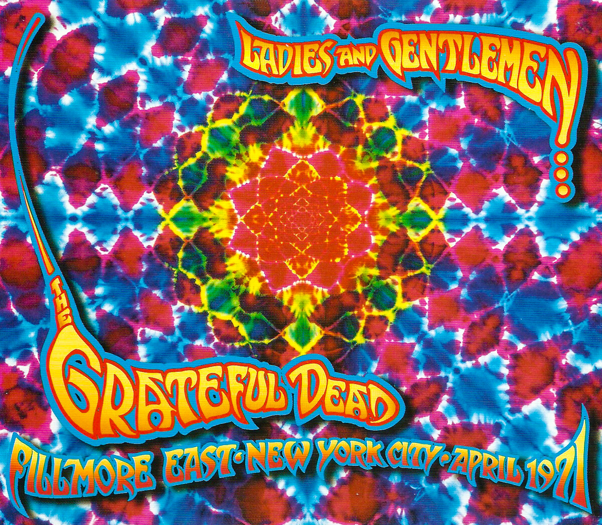 Ladies and Gentlemen The Grateful Dead: Fillmore East, New York