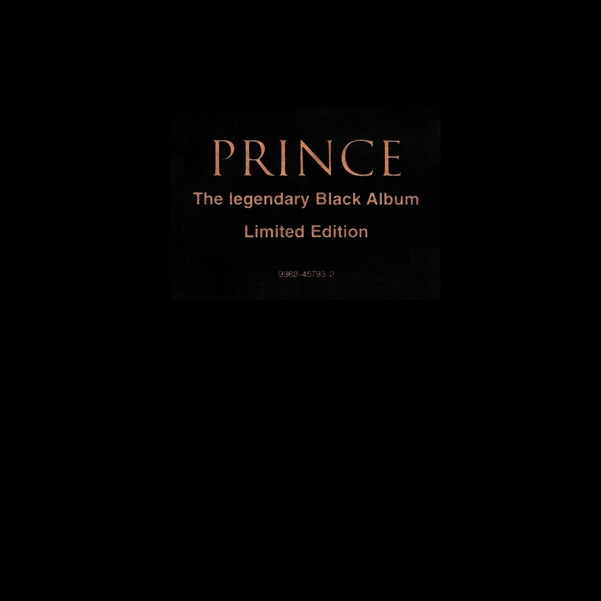 The Black Album by Prince (Album; Warner Bros.; 9362-45793-2