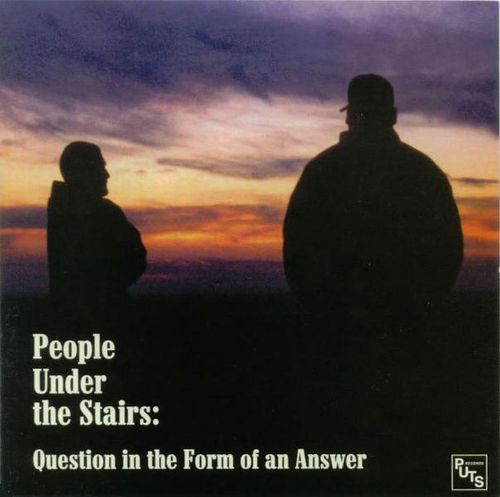 Question in the Form of an Answer by People Under the Stairs