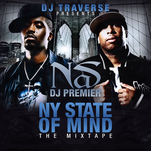 New York State of Mind: The Mixtape by Nas & DJ Premier (Bootleg
