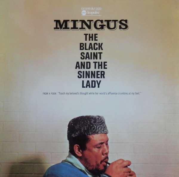 The Black Saint and the Sinner Lady by Mingus (Album; Impulse!; LP