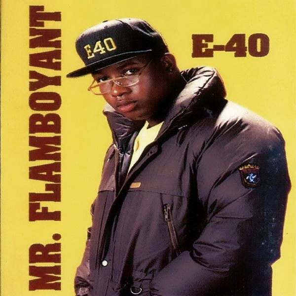 洋楽 G-RAP MR. FLAMBOYANT - A LONE WARRIOR Mr. Flamboyant by E-40 (EP, Gangsta Rap): Reviews, Ratings