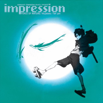 Samurai Champloo Music Record: Impression by Force of Nature