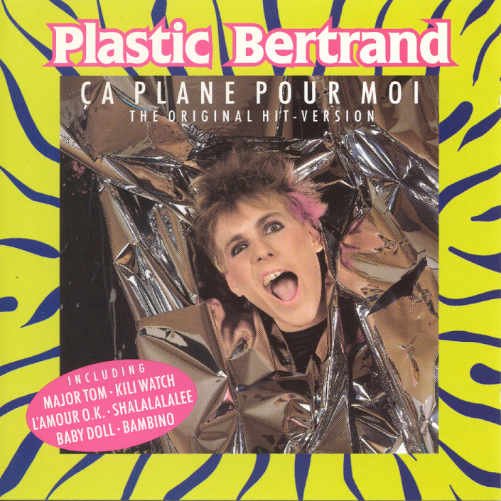 Plastic Bertrand Ça Plane Pour Moi レコード Ça Plane Pour Moi