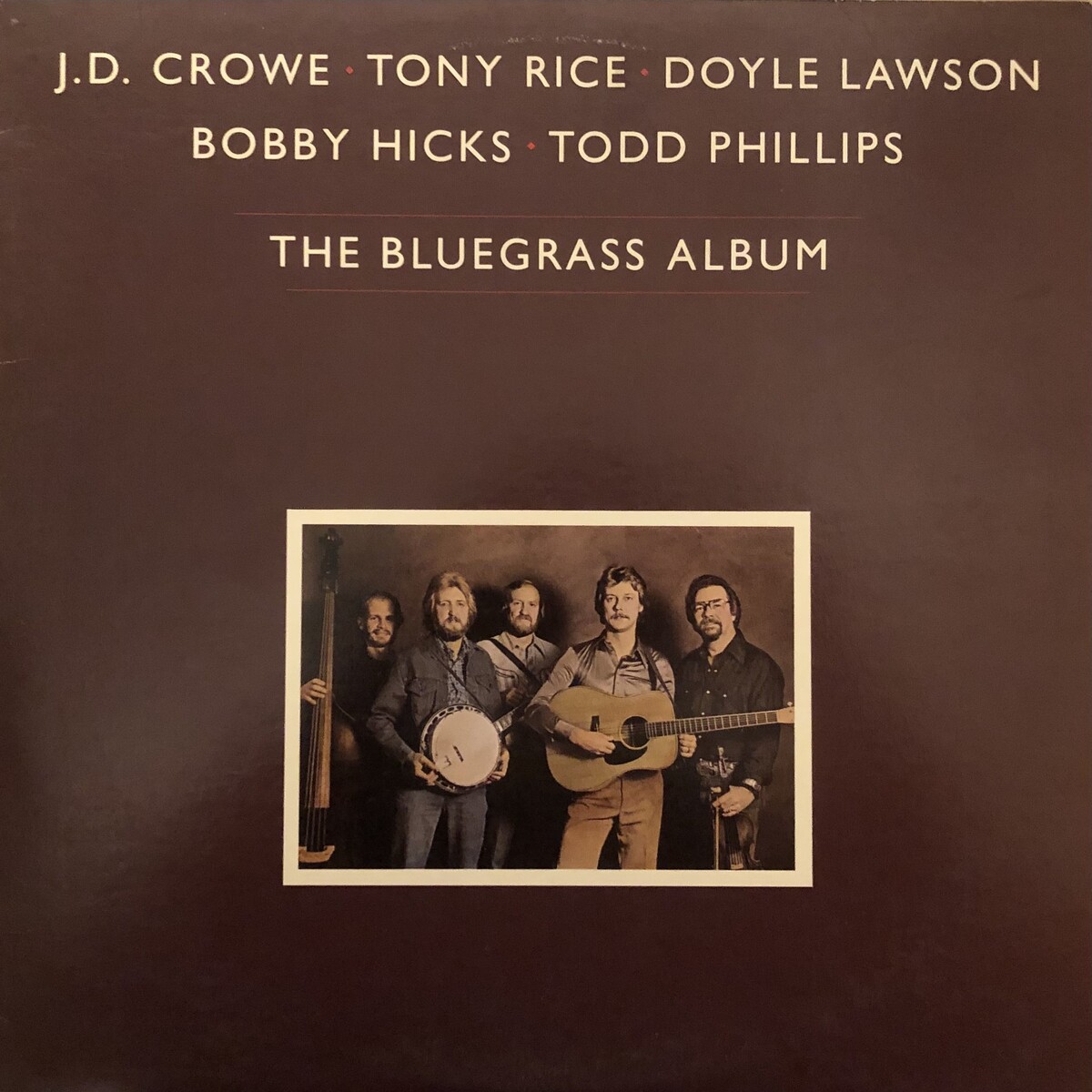 The Bluegrass Album by J.D. Crowe, Tony Rice, Doyle Lawson, Bobby Hicks ...