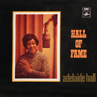 Hall of Fame by Adelaide Hall (Album): Reviews, Ratings, Credits, Song ...