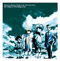 Original Drama CD Hunter x Hunter No.2: HUNTERS IN WONDERLAND by