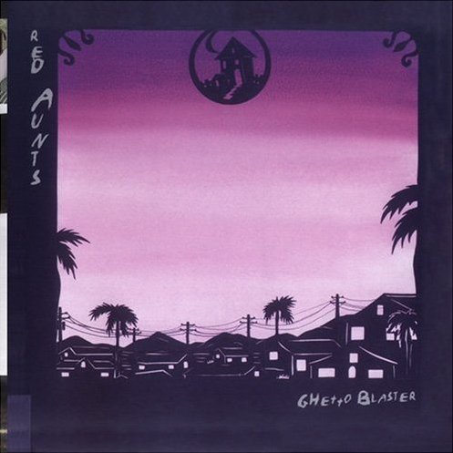 Ghetto Blaster by Red Aunts (Album, Punk Rock): Reviews, Ratings ...