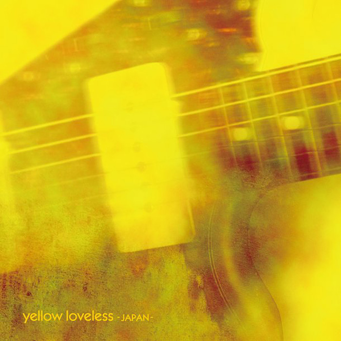 Yellow Loveless by Various Artists (Album, Shoegaze): Reviews