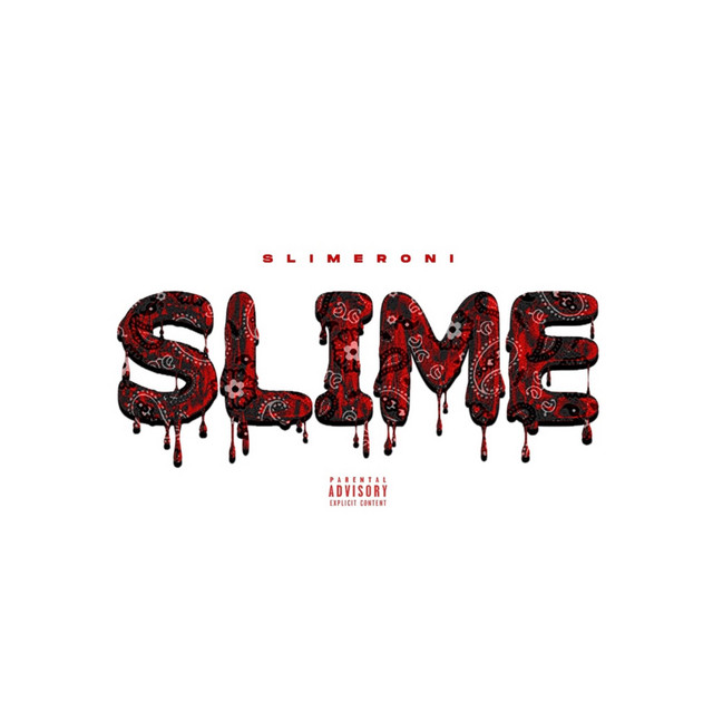 Slime by Slimeroni (EP): Reviews, Ratings, Credits, Song list - Rate ...