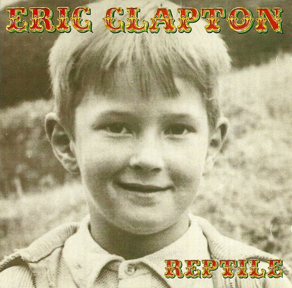 Reptile by Eric Clapton (Album, Pop Rock): Reviews, Ratings