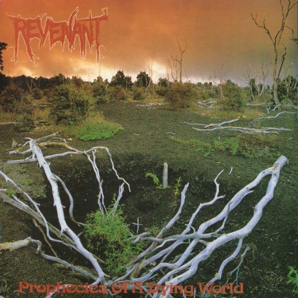 Prophecies of a Dying World by Revenant (Album; Nuclear Blast