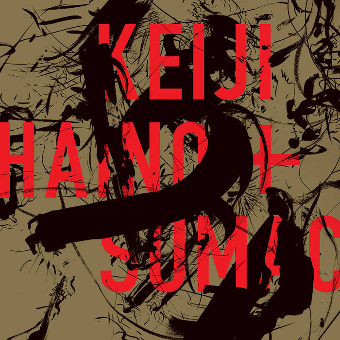 Keiji Haino + SUMAC Albums: songs, discography, biography, and