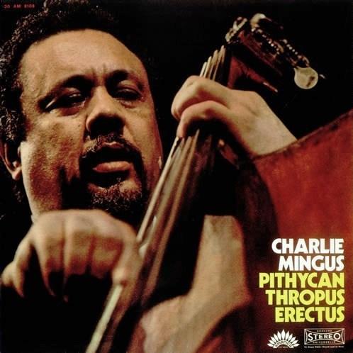 Pithycanthropus Erectus by Charlie Mingus (Album, Post-Bop