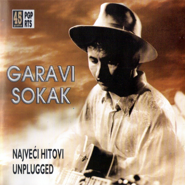 Najveći hitovi: Unplugged by Garavi sokak (Album; PGP RTS; CD 411625 ...