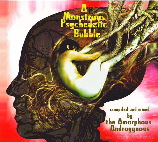 A Monstrous Psychedelic Bubble Vol 1: Cosmic Space Music by Amorphous ...