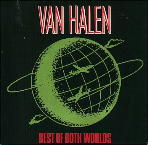 Best of Both Worlds by Van Halen (Single, Hard Rock): Reviews