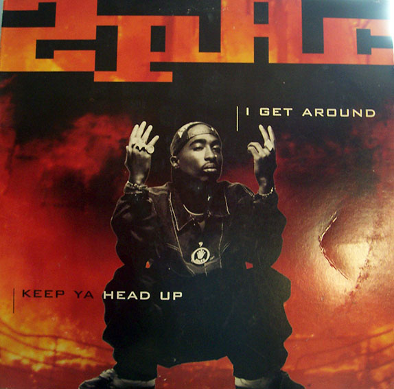 Keep Ya Head Up / I Get Around by 2Pac (Single; Interscope; 0