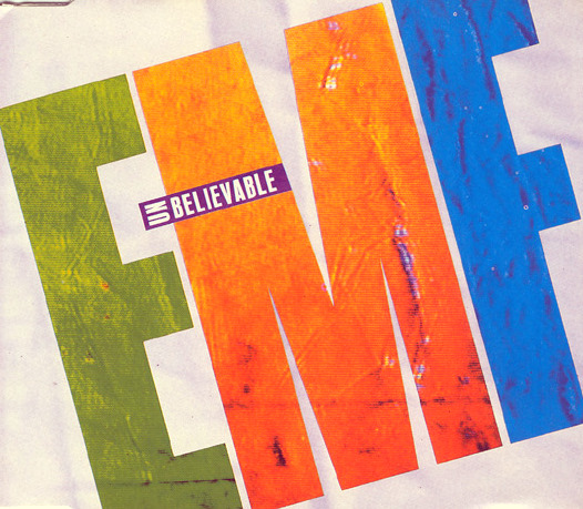 Unbelievable by EMF (Single, Baggy): Reviews, Ratings, Credits