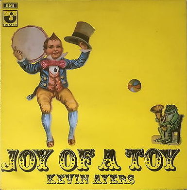 Joy of a Toy by Kevin Ayers (Album, Canterbury Scene): Reviews
