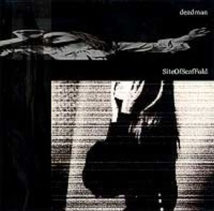 邦楽 deadman SiteOfScafFold Site of Scaffold by Deadman (Album, Alternative Rock): Reviews