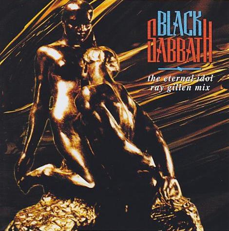 The Eternal Idol: Ray Gillen Mix by Black Sabbath (Bootleg, Heavy