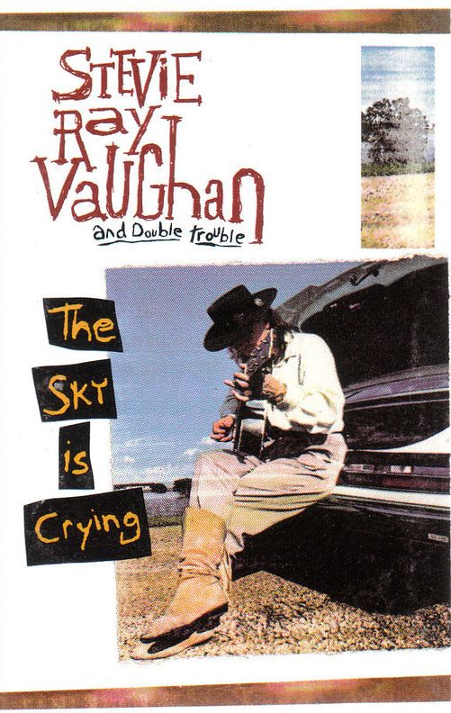 The Sky Is Crying by Stevie Ray Vaughan and Double Trouble (Album