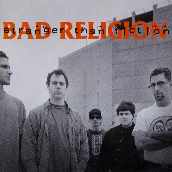 Stranger Than Fiction by Bad Religion (Album, Melodic Hardcore