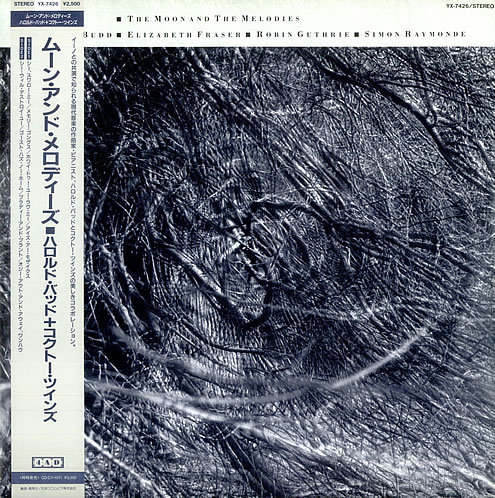 The Moon and the Melodies by Harold Budd, Elizabeth Fraser, Robin