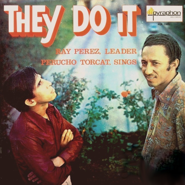 They Do It by Ray Pérez & Perucho Torcat (Album, Cuban Music): Reviews ...