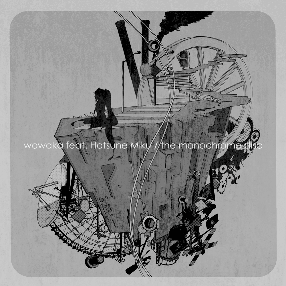 The Monochrome Disc by wowaka feat. Hatsune Miku (EP, Shimokita