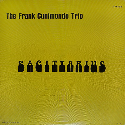 Sagittarius by The Frank Cunimondo Trio (Album, Jazz Fusion
