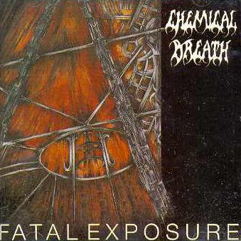 Fatal Exposure by Chemical Breath (Album, Death Metal): Reviews 