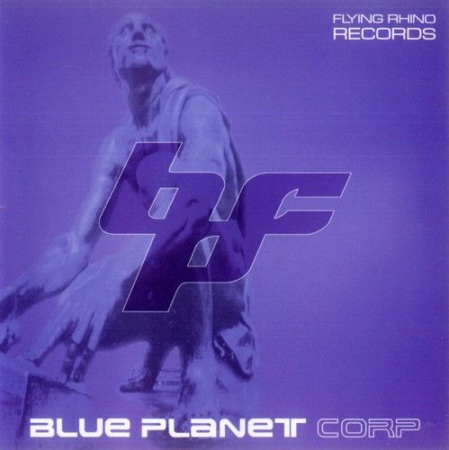 ★PSY/GOA★ Blue Planet Corp / Blue Planet Blue Planet by Blue Planet Corporation (Album, Goa Trance