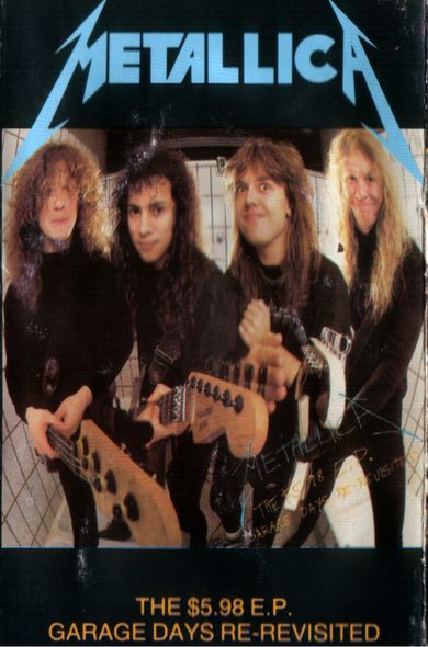 The $5.98 E.P.: Garage Days Re-Revisited by Metallica (EP; Mercury