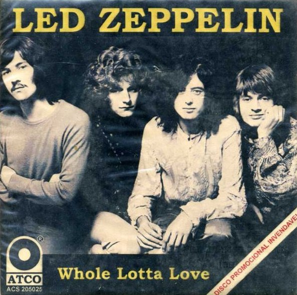 Whole Lotta Love part 1 / Whole Lotta Love part 2 by Led Zeppelin