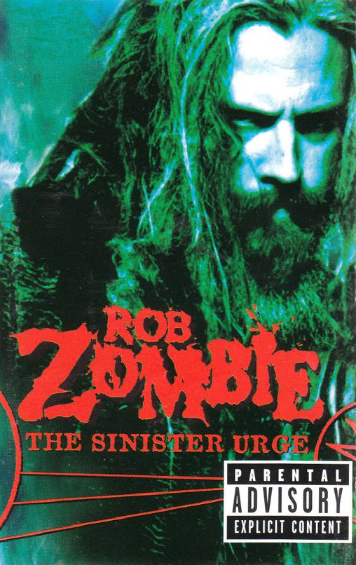 The Sinister Urge by Rob Zombie (Album; Geffen; 0694931474