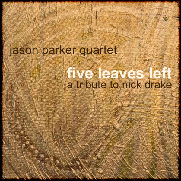 Jason Parker Quartet Albums: songs, discography, biography, and ...