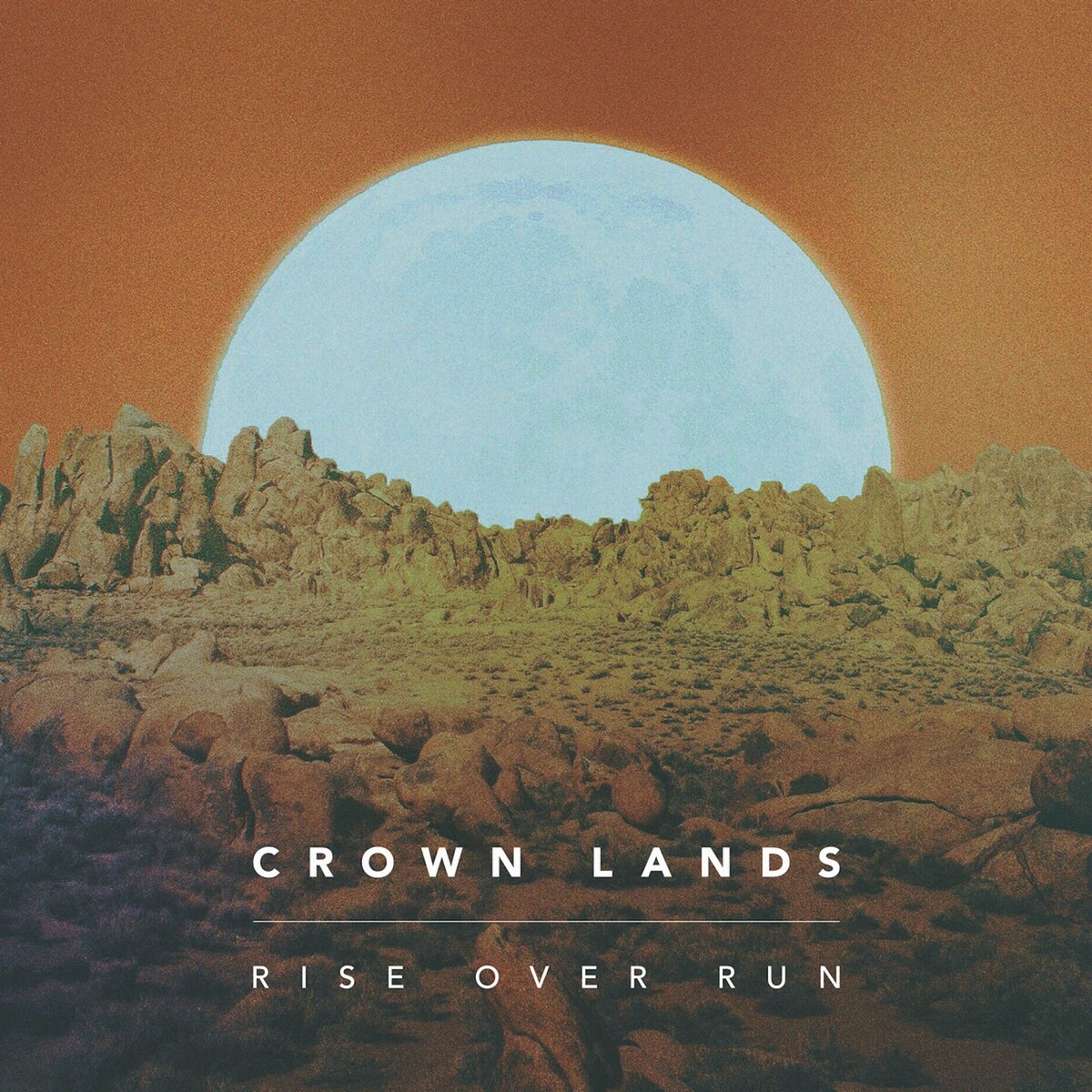 Rise Over Run by Crown Lands (EP, Hard Rock): Reviews, Ratings, Credits ...
