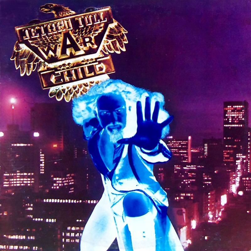War Child by Jethro Tull (Album, Progressive Rock): Reviews