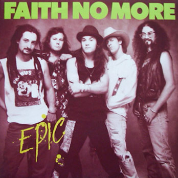 Epic / Edge of the World by Faith No More (Single, Rap Metal