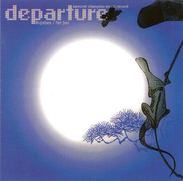 Samurai Champloo Music Record: Departure by Nujabes / Fat Jon