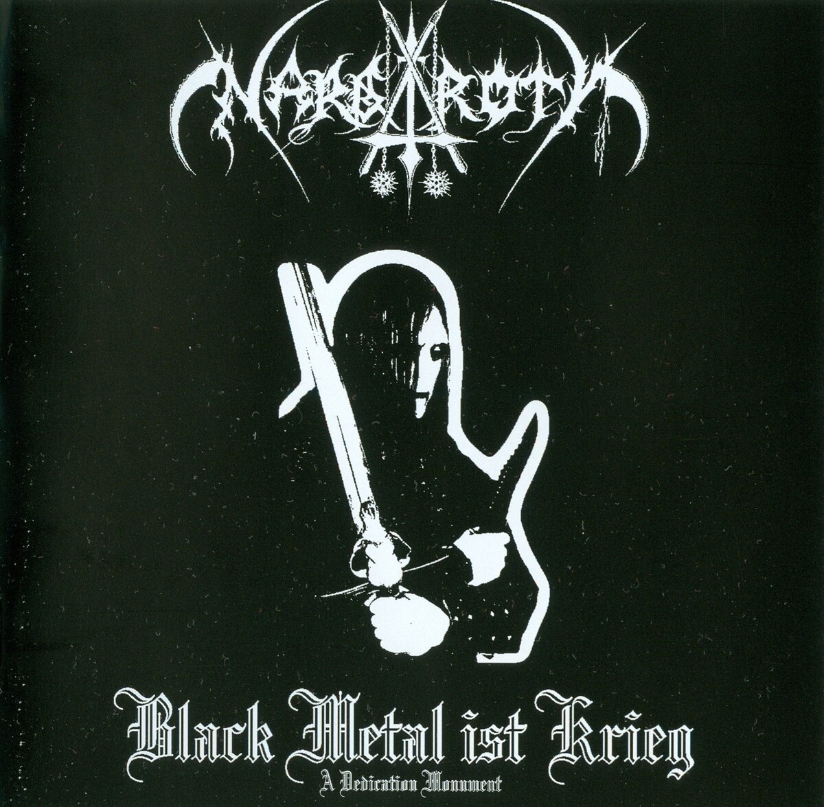 Black Metal ist Krieg (A Dedication Monument) by Nargaroth (Album 