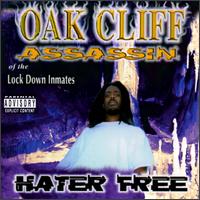 Hater Free by Oak Cliff Assassin (Album, Hip Hop): Reviews