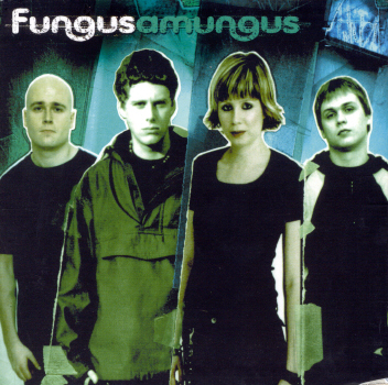 Fungus Albums: songs, discography, biography, and listening guide