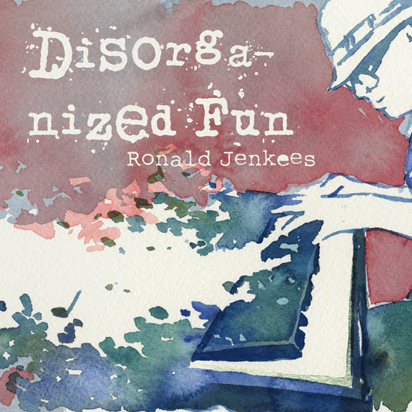 Disorganized Fun by Ronald Jenkees (Album, Electronic): Reviews ...
